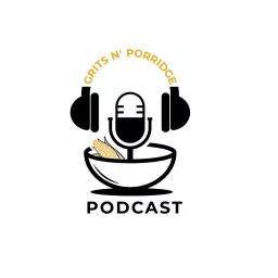 Grits N' Porridge Podcast artwork
