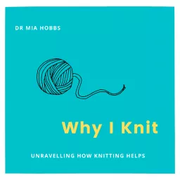 Why I Knit Podcast artwork