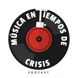 Música En Tiempos De Crisis Podcast artwork
