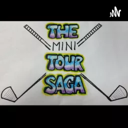 The Mini Tour Saga Podcast artwork
