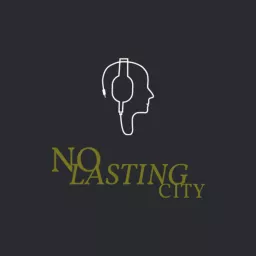 No Lasting City Podcast artwork