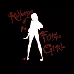 Revenge of the Final Girl Podcast artwork