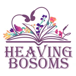 Heaving Bosoms Podcast artwork