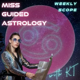 Miss Guided Astrology - Cancer Rising Podcast artwork