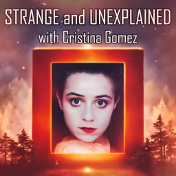Strange and Unexplained Podcast artwork