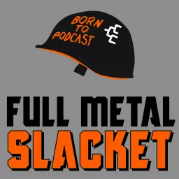 Full Metal Slacket Podcast artwork