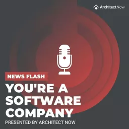 Newsflash: You're a Software Company! Podcast artwork