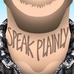 Speak Plainly Podcast artwork