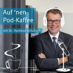 Auf 'nen Pod-Kaffee mit Dr. Hartmut Schubert Podcast artwork