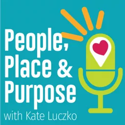 People, Place, & Purpose Podcast artwork