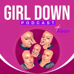 Girl Down Podcast with Aeon