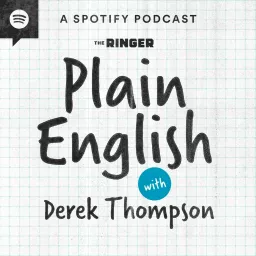Plain English with Derek Thompson Podcast artwork