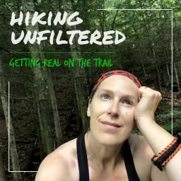 Hiking Unfiltered Podcast artwork