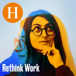 Handelsblatt Rethink Work - Der Podcast rund um Mensch, neue Arbeitswelt und Führung artwork