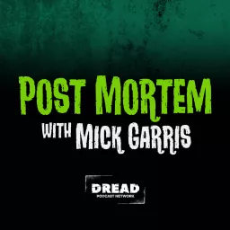 Post Mortem with Mick Garris Podcast artwork