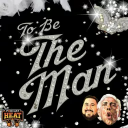 To Be The Man Podcast artwork