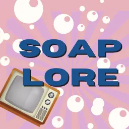 Soaplore Podcast artwork