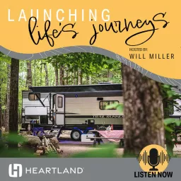 Launching Life's Journeys - An RV Podcast artwork
