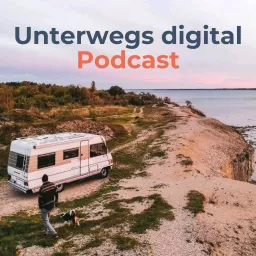 Unterwegs digital - Mit dem Oldtimer-Wohnmobil durch Europa. Podcast artwork