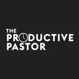 The Productive Pastor Podcast artwork