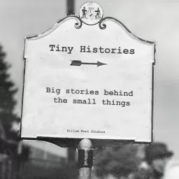 Tiny Histories Podcast artwork