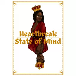 Heartbreak State of Mind Podcast artwork