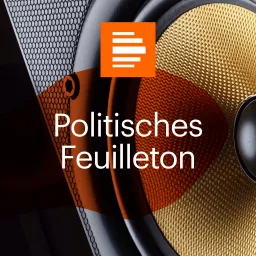 Politisches Feuilleton Podcast artwork