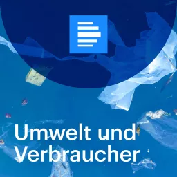 Umwelt und Verbraucher Podcast artwork