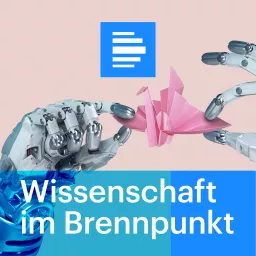Wissenschaft im Brennpunkt Podcast artwork