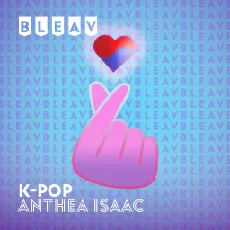 Bleav in K-Pop Podcast artwork