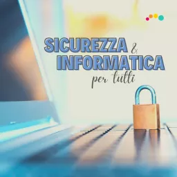 SICUREZZA e INFORMATICA per TUTTI