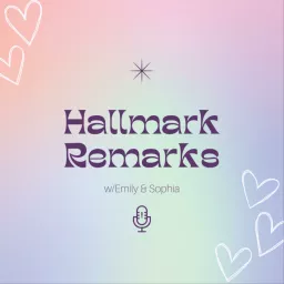 Hallmark Remarks with Emily and Sophia