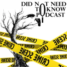 Did Not Need To Know Podcast artwork