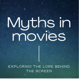 Myths in Movies Podcast artwork