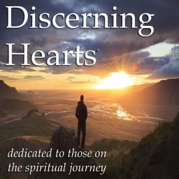 Discerning Hearts - Catholic Podcasts