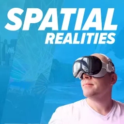 Spatial Realities (zuvor: Metaverse Podcast) artwork