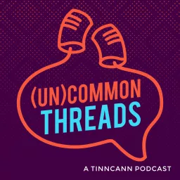 (Un)Common Threads Podcast artwork