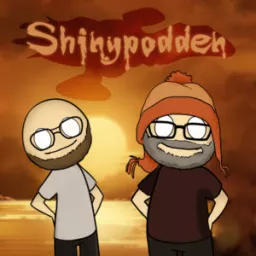 Shinypodden Podcast artwork