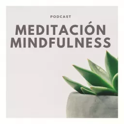 Método Luz Propia - Meditación y Mindfulness Podcast