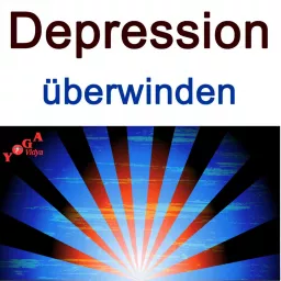 Depression, Niedergeschlagenheit und Trauer Podcast artwork