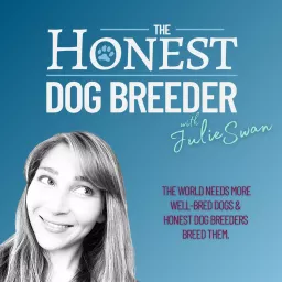 The Honest Dog Breeder Podcast artwork