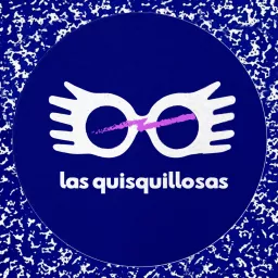 Las Quisquillosas Podcast artwork