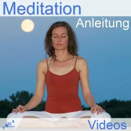 Meditation Video - Anleitungen und Tipps Podcast artwork