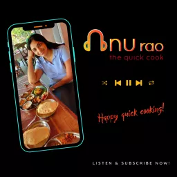 The Quick Cook - Anu Rao Podcast artwork