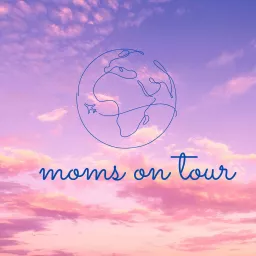 Moms on Tour Podcast artwork