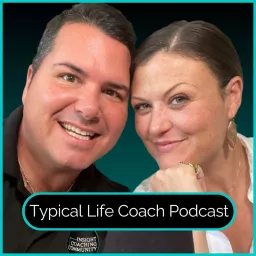 Typical Life Coach Podcast artwork