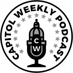 Capitol Weekly Podcast artwork