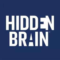 Hidden Brain Podcast artwork