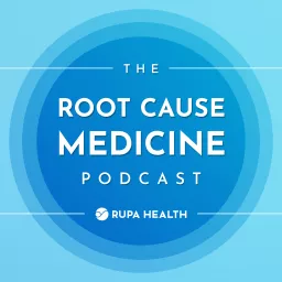 The Root Cause Medicine Podcast artwork