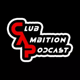 Club Ambition Podcast